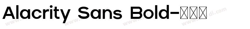 Alacrity Sans Bold字体转换